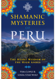 Shamanic Mysteries of Peru