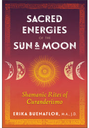 Sacred Energies of the Sun and Moon