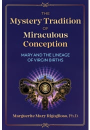 The Mystery Tradition of Miraculous Conception