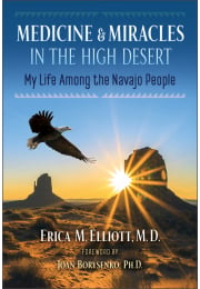 Medicine and Miracles in the High Desert