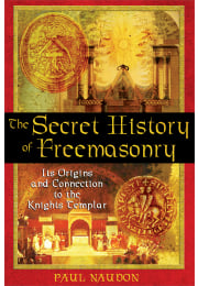 The Secret History of Freemasonry