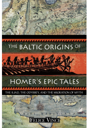 The Baltic Origins of Homer's Epic Tales