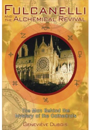 Fulcanelli and the Alchemical Revival