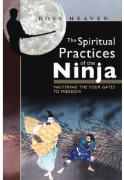 The Spiritual Practices of the Ninja
