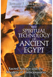 The Spiritual Technology of Ancient Egypt