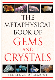 The Metaphysical Book of Gems and Crystals
