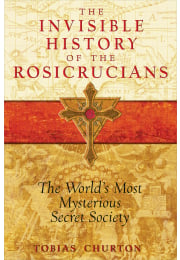 The Invisible History of the Rosicrucians