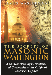 The Secrets of Masonic Washington
