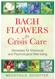 Bach Flowers for Crisis Care