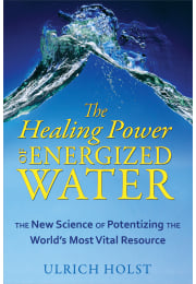 The Healing Power of Energized Water