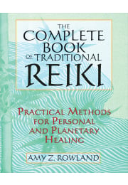 The Complete Book of Traditional Reiki