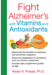Fight Alzheimer's with Vitamins and Antioxidants