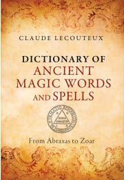Dictionary of Ancient Magic Words and Spells