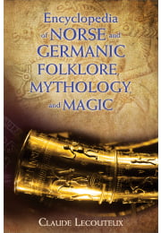 Encyclopedia of Norse and Germanic Folklore, Mythology, and Magic