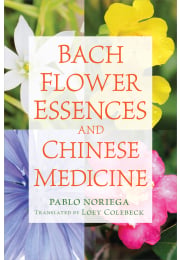 Bach Flower Essences and Chinese Medicine