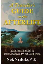 A Traveler's Guide to the Afterlife