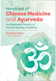 Handbook of Chinese Medicine and Ayurveda