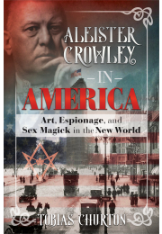 Aleister Crowley in America