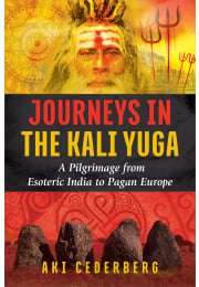 Journeys in the Kali Yuga