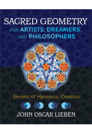 Sacred Geometry for Artists, Dreamers, and Philosophers