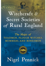 Witchcraft and Secret Societies of Rural England