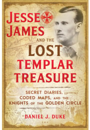 Jesse James and the Lost Templar Treasure