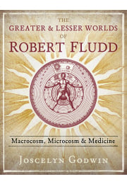 The Greater and Lesser Worlds of Robert Fludd