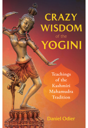 Crazy Wisdom of the Yogini