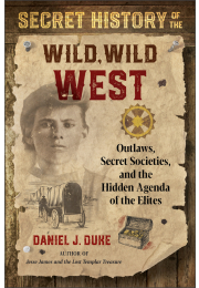 Secret History of the Wild, Wild West
