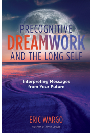 Precognitive Dreamwork and the Long Self