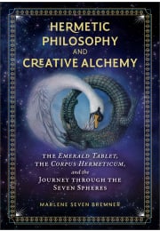 Hermetic Philosophy and Creative Alchemy