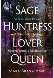 Sage, Huntress, Lover, Queen