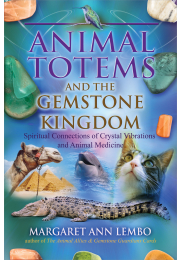 Animal Totems and the Gemstone Kingdom