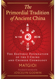 The Primordial Tradition of Ancient China
