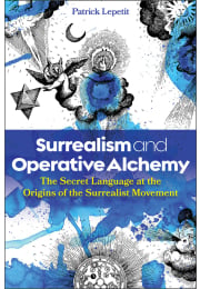 Surrealism and Operative Alchemy