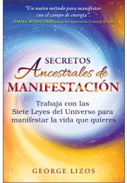 Secretos ancestrales de manifestación
