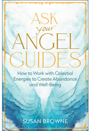 Ask Your Angel Guides