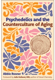 Psychedelics and the Counterculture of Aging
