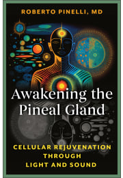 Awakening the Pineal Gland