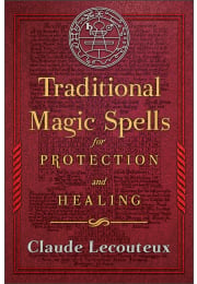 Traditional Magic Spells for Protection and Healing