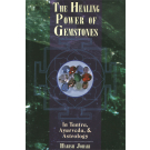 The Healing Power of Gemstones