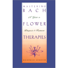 Mastering Bach Flower Therapies