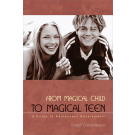 From Magical Child to Magical Teen