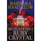 Revelations of the Ruby Crystal