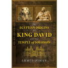 The Egyptian Origins of King David and the Temple of Solomon