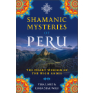 Shamanic Mysteries of Peru