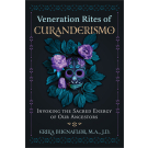 Veneration Rites of Curanderismo