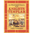 An Illustrated History of the Knights Templar
