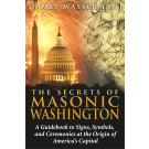 The Secrets of Masonic Washington