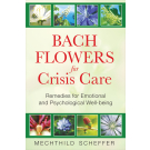 Bach Flowers for Crisis Care